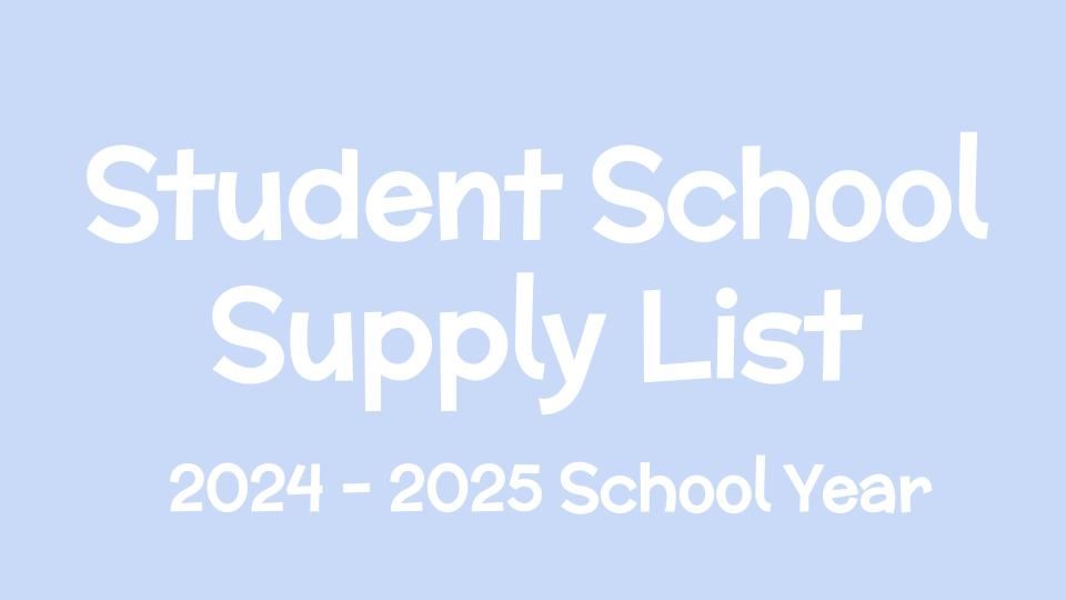  Student School Supply List 2024-2025